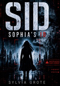 SID - Sophias ID - Sylvia Grote - ebook