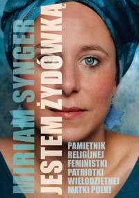 Jestem Żydówką - Synger Miriam - ebook + książka