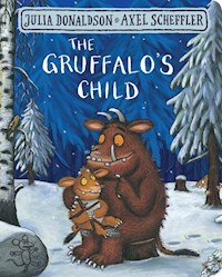 The Gruffalo's Child - Donaldson Julia, Scheffler Axel - książka
