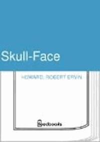 Skull-Face - Robert Ervin Howard - darmowy ebook