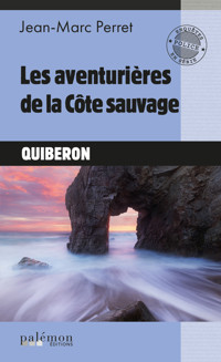 Les aventurières de la côte sauvage - Jean-Marc Perret - ebook