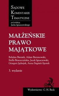 Małżeńskie prawo majątkowe - Bieniek Bohdan, Bieranowski Adam, Brzeszczyńska Stella - książka
