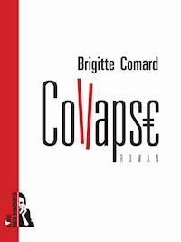 Collapse - Brigitte Comard - ebook