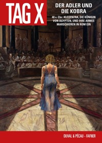 Der Tag X - Der Adler und die Kobra, Band 6 - Duval Fred - ebook