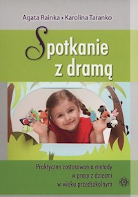 Spotkanie z dramą - Rainka Agata, Taranko Karolina - książka