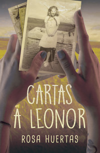 Cartas a Leonor - Rosa Mª Huertas Gómez - ebook