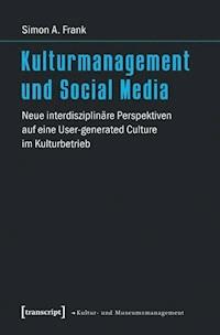 Kulturmanagement und Social Media - Simon A. Frank - ebook