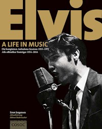 Elvis. A Life In Music - Ernst Jorgensen - ebook