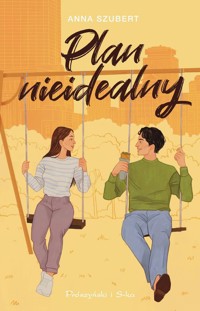 Plan nieidealny - Szubert Anna - ebook + audiobook + książka