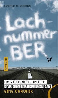 Lachnummer BER - Rainer W. During - ebook