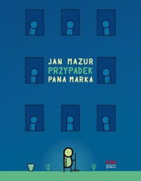 Przypadek pana Marka - Jan Mazur - książka