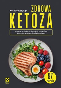 Zdrowa ketoza - zbiorowa praca - książka