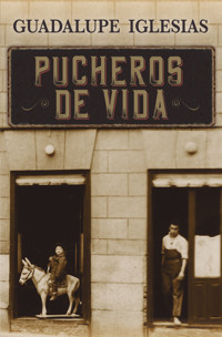 Pucheros de vida - Guadalupe Iglesias - ebook