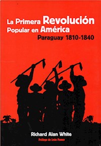 La primera revolución popular en América - Richard Alan White - ebook