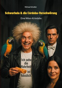 Schwurbula & die Córdoba-Verschwörung - Michael Schaller - ebook