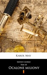 Szatan i Judasz. Szatan i Judasz. Ocalone miliony - Karol May - ebook