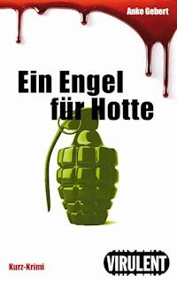 Ein Engel für Hotte - Anke Gebert - ebook