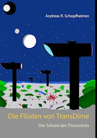 Die Schuld des Triumvirats - Andreas R. Schopfheimer - ebook