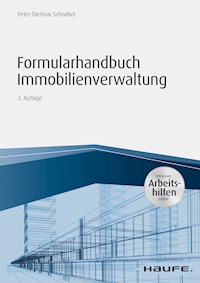 Formularhandbuch Immobilienverwaltung - inkl. Arbeitshilfen online - Peter-Dietmar Schnabel - ebook