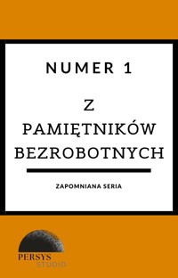 Zapomniana seria: Numer 1 (z pamiętników bezrobotnych) - Anonim - audiobook
