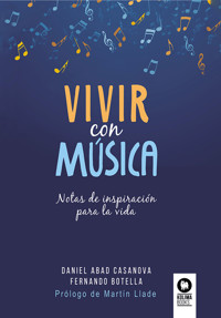 Vivir con música - Daniel Abad Casanova - ebook