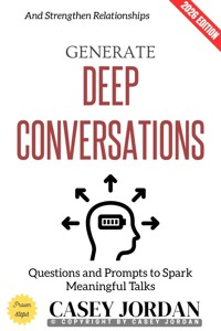 Generate Deep Conversations: - Casey Jordan - ebook