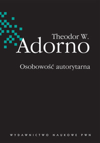 Osobowość autorytarna - Adorno Theodor W. - książka
