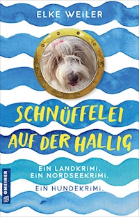 Schnüffelei auf der Hallig - Elke Weiler - ebook