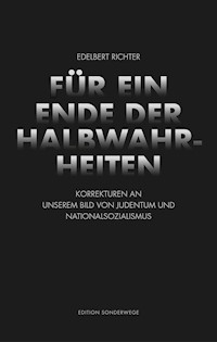 Für ein Ende der Halbwahrheiten - Edelbert Richter - ebook