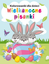Kolorowanki dla dzieci. Wielkanocne pisanki - opracowanie zbiorowe - książka