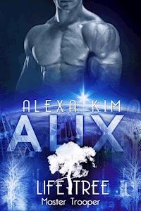 Alix (Life Tree - Master Trooper) Band 8 - Alexa Kim - ebook