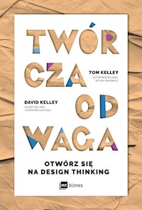 Twórcza Odwaga - Kelley Tom, Kelley David - książka