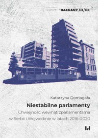Niestabilne parlamenty - Domagała Katarzyna - książka