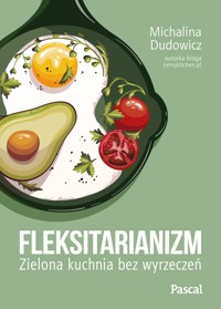 Fleksitarianizm - Dudowicz Michalina - ebook