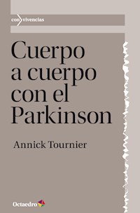 Cuerpo a cuerpo con el Parkinson - Annick Tournier - ebook