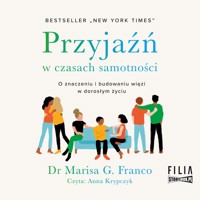 Przyjaźń w czasach samotności - DR MARISA G. FRANCO - ebook + audiobook