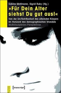 »Für Dein Alter siehst Du gut aus!« -  - ebook