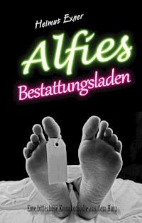Alfies Bestattungsladen - Helmut Exner - ebook