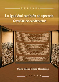 La igualdad también se aprende - María Elena Simón Rodríguez - ebook