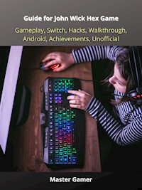 Guide for Daemon X Machine Game, Switch, Gameplay, Arsenal, Armor, Mods,  Best Weapons, Unofficial by Master Gamer - Ebook