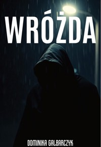 Wróżda - Dominika Galbarczyk, Karolina Sołek - książka