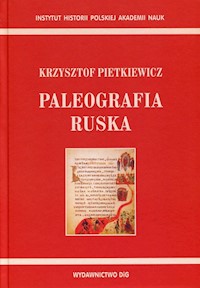 Paleografia ruska - Pietkiewicz Krzysztof - książka