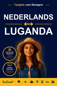 The Language Guide for Travelers - Dutch to Luganda - YouGuide - ebook