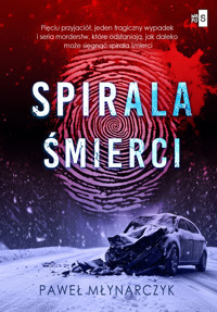 Spirala śmierci - Młynarczyk Paweł - ebook + książka