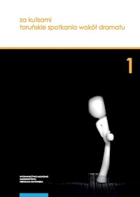 Za kulisami Toruńskie spotkania wokół dramatu -  - książka