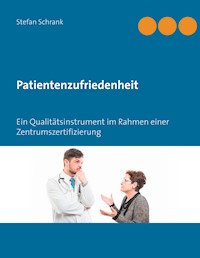 Patientenzufriedenheit - Stefan Schrank - ebook