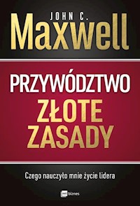 Przywództwo Złote zasady - Maxwell John C. - książka