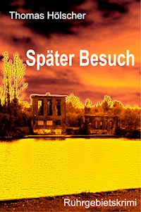 Später Besuch - Thomas Hölscher - ebook