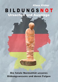 Bildungsnot - Klaus Klüber - ebook