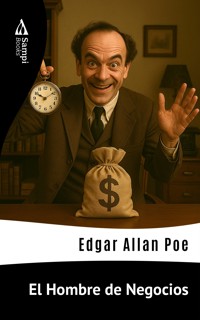 El Hombre de Negocios - Edgar Allan Poe - ebook